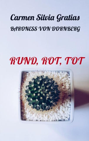 Rund, rot, tot