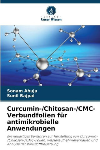 Curcumin-/Chitosan-/CMC-Verbundfolien für antimikrobielle Anwendungen