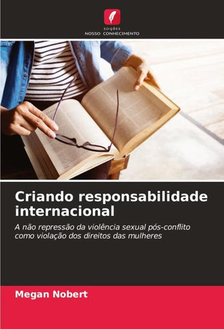 Criando responsabilidade internacional