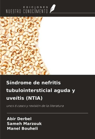 Síndrome de nefritis tubulointersticial aguda y uveítis (NTIA)