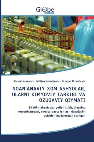 NOAN'ANAVIY XOM ASHYOLAR, ULARNI KIMYOVIY TARKIBI VA OZUQAVIY QIYMATI