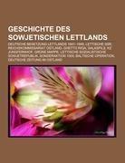 Geschichte des sowjetischen Lettlands