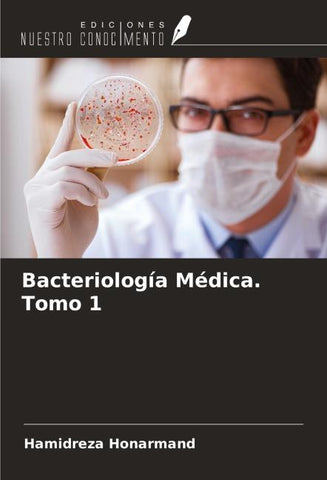 Bacteriología Médica. Tomo 1