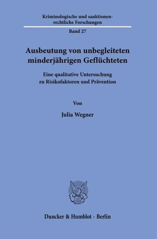 Ausbeutung von unbegleiteten minderjährigen Geflüchteten