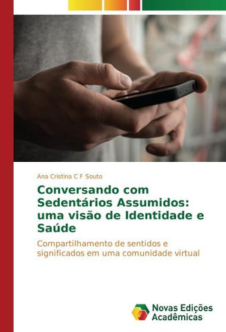 Conversando com Sedentários Assumidos: uma visão de Identidade e Saúde