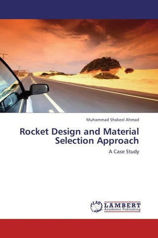 Rocket Design and Material Selection Approach