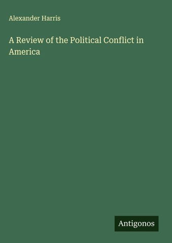 A Review of the Political Conflict in America
