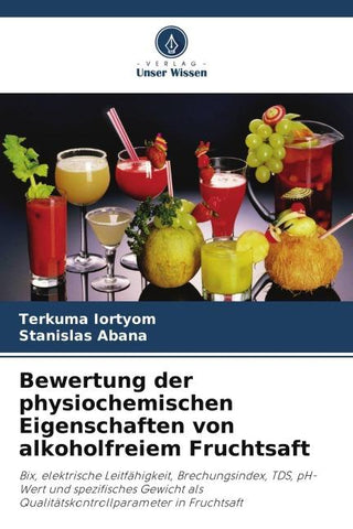 Bewertung der physiochemischen Eigenschaften von alkoholfreiem Fruchtsaft