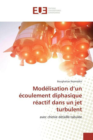 Modélisation d'un écoulement diphasique réactif dans un jet turbulent