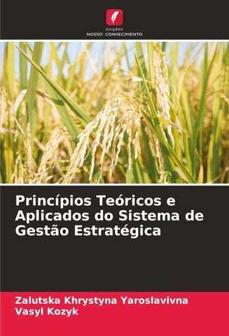 Princípios Teóricos e Aplicados do Sistema de Gestão Estratégica