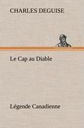 Le Cap au Diable, Légende Canadienne