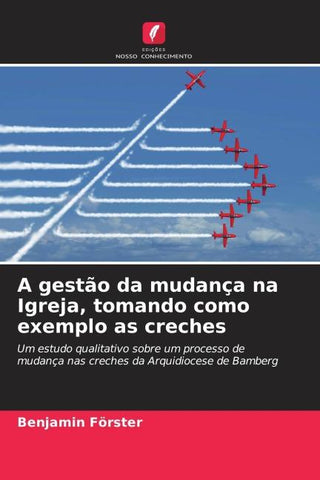A gestão da mudança na Igreja, tomando como exemplo as creches