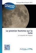 Le premier homme sur la lune