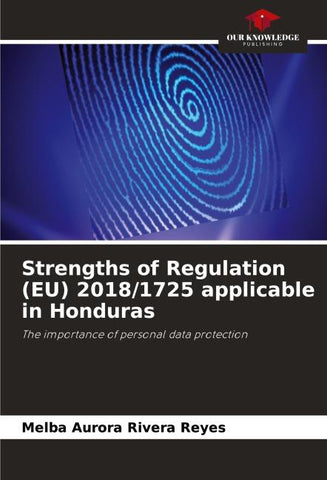 Strengths of Regulation (EU) 2018/1725 applicable in Honduras