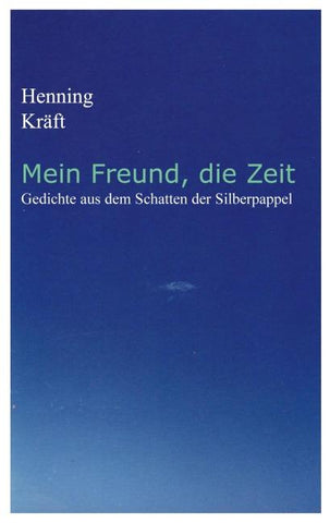 Mein Freund, die Zeit