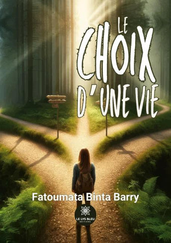Le choix d'une vie