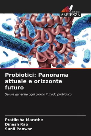 Probiotici: Panorama attuale e orizzonte futuro
