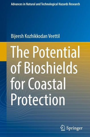 The Potential of Bioshields for Coastal Protection