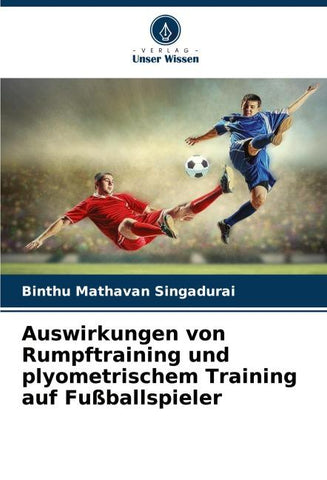 Auswirkungen von Rumpftraining und plyometrischem Training auf Fußballspieler