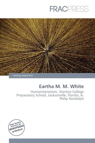 Eartha M. M. White