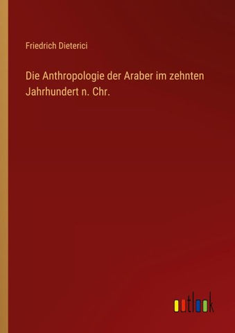 Die Anthropologie der Araber im zehnten Jahrhundert n. Chr.