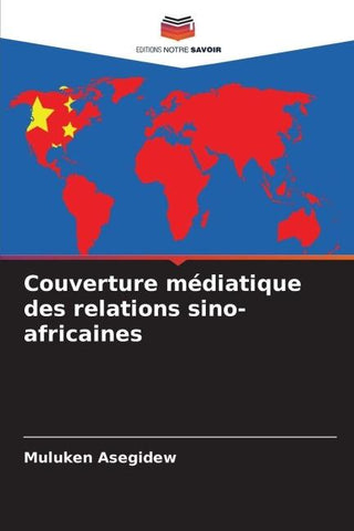 Couverture médiatique des relations sino-africaines