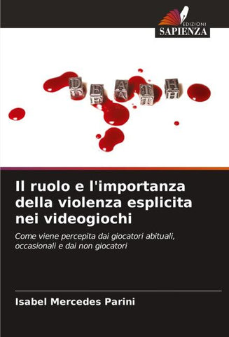 Il ruolo e l'importanza della violenza esplicita nei videogiochi