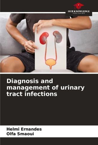 Diagnosis and management of urinary tract infections