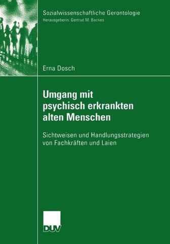 Umgang mit psychisch erkrankten alten Menschen