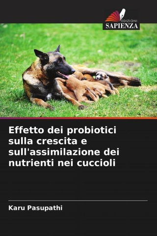 Effetto dei probiotici sulla crescita e sull'assimilazione dei nutrienti nei cuccioli