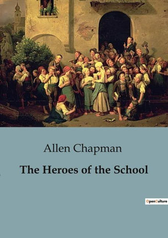 The Heroes of the School
