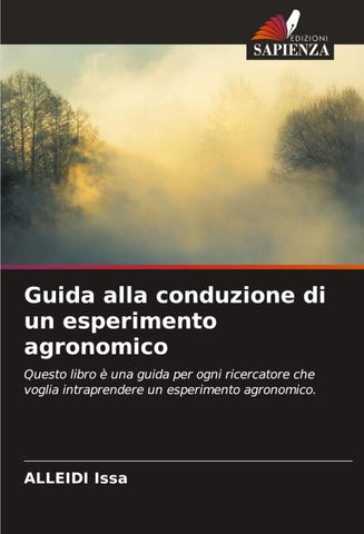 Guida alla conduzione di un esperimento agronomico