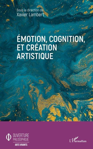 Emotion, cognition, et création artistique
