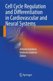 Cell Cycle Regulation and Differentiation in Cardiovascular and Neural Systems