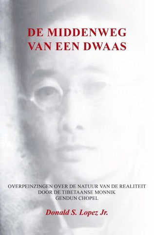 De middenweg van een dwaas