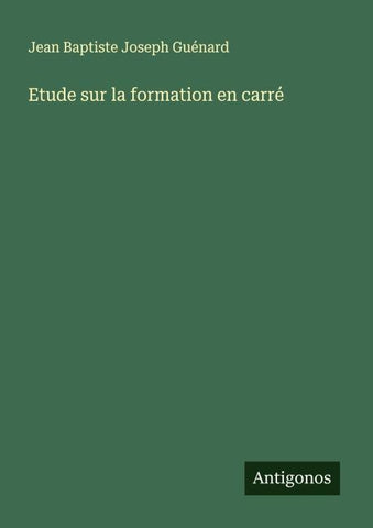 Etude sur la formation en carré