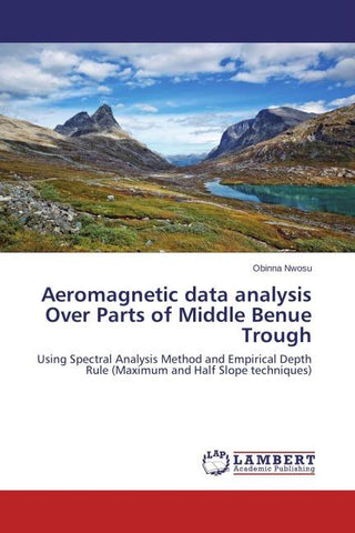 Aeromagnetic data analysis Over Parts of Middle Benue Trough