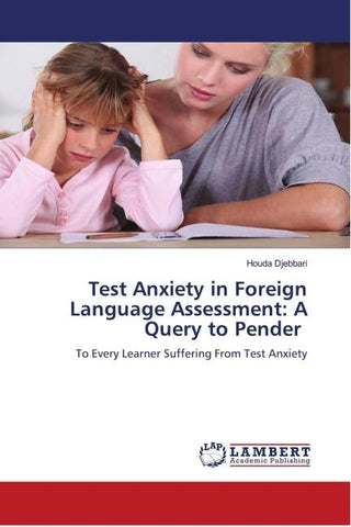 Test Anxiety in Foreign Language Assessment: A Query to Pender