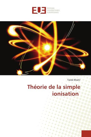 Théorie de la simple ionisation