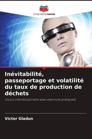 Inévitabilité, passeportage et volatilité du taux de production de déchets