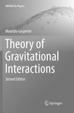 Theory of Gravitational Interactions