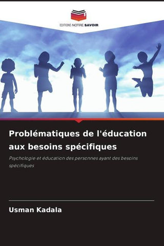 Problématiques de l'éducation aux besoins spécifiques