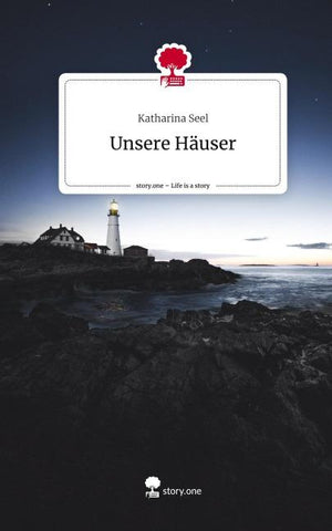 Unsere Häuser. Life is a Story - story.one
