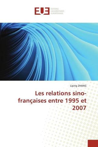 Les relations sino-françaises entre 1995 et 2007