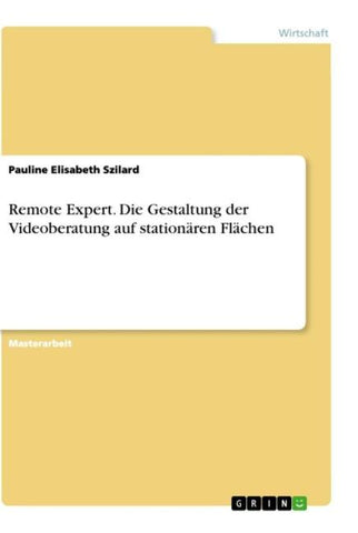 Remote Expert. Die Gestaltung der Videoberatung auf stationären Flächen