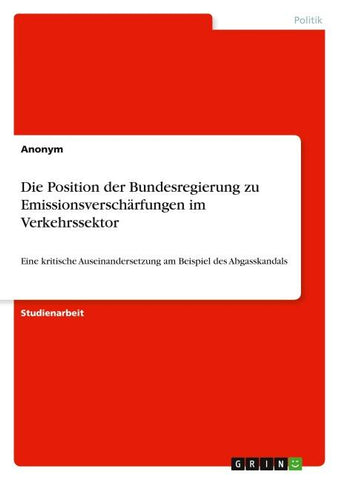 Die Position der Bundesregierung zu Emissionsverschärfungen im Verkehrssektor