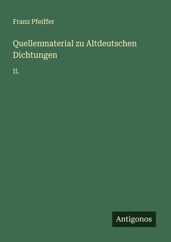 Quellenmaterial zu Altdeutschen Dichtungen