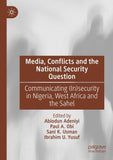 Media, Conflicts and the National Security Question