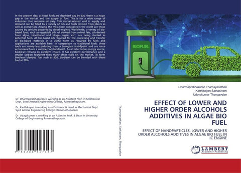 EFFECT OF LOWER AND HIGHER ORDER ALCOHOLS ADDITIVES IN ALGAE BIO FUEL