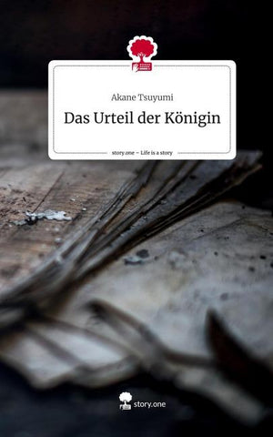 Das Urteil der Königin. Life is a Story - story.one